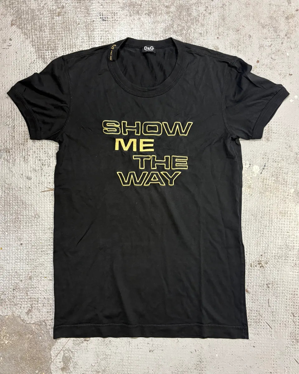 2000s Dolce & Gabbana Black Show Me The Way T-Shirt MOlHGXw 0